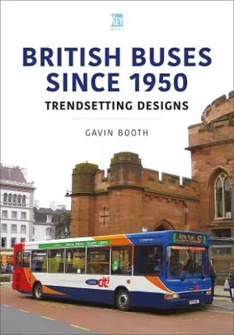 British Buses Since 1950: Trendsetting Designs cover