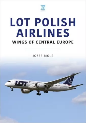 LOT Polish Airlines: Wings of Central Europe cover