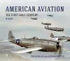American Aviation: The First Half Century cover