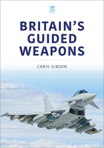 Britain's Guided Weapons cover