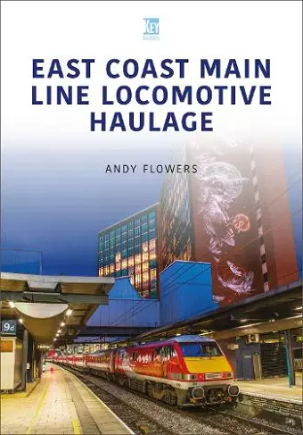 East Coast Main Line Locomotive Haulage cover