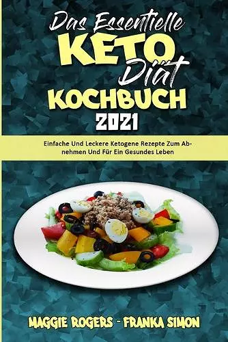 Das Essentielle Keto-Diät-Kochbuch 2021 cover