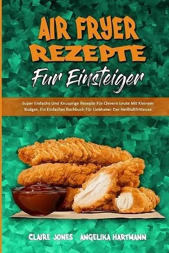 Air Fryer-Rezepte Für Einsteiger cover