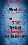 Word of Options Trading Strategies For Beginners cover