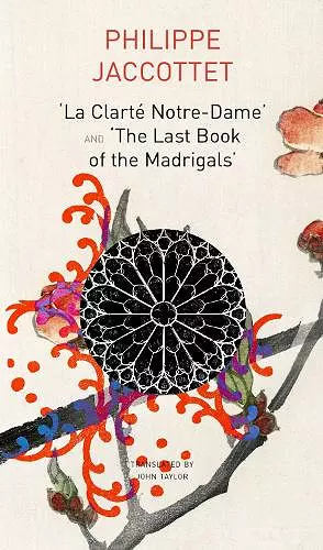 "La Clarté Notre–Dame" and "The Last Book of the Madrigals" cover