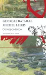 Correspondence – Georges Bataille and Michel Leiris cover