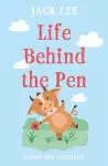 Life Behind the Pen cover