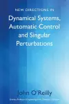 New Directions in Dynamical Systems, Automatic Control and Singular Perturbations cover