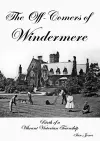 The Off-Comers of Windermere, Birth of a Vibrant Victorian Township cover