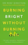 Burning Bright Without Burning Out cover