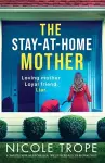 The Stay-at-Home Mother cover