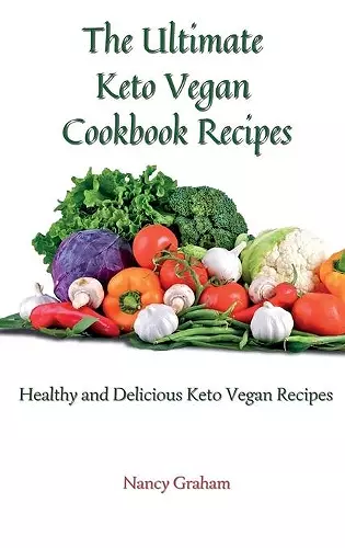 The Ultimate Keto Vegan Cookbook Recipes cover