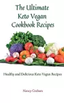 The Ultimate Keto Vegan Cookbook Recipes cover