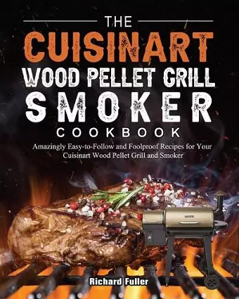 The Cuisinart Wood Pellet Grill and Smoker Cookbook cover