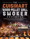 The Cuisinart Wood Pellet Grill and Smoker Cookbook cover