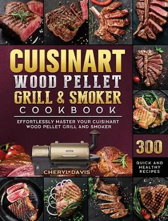 Cuisinart Wood Pellet Grill and Smoker Cookbook cover