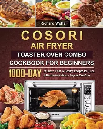 COSORI Air Fryer Toaster Oven Combo Cookbook for Beginners cover