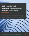 Microsoft 365 Certified Fundamentals MS-900 Exam Guide cover