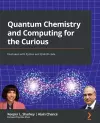 Quantum Chemistry and Computing for the Curious cover