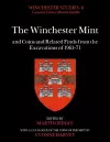 The Winchester Mint and Coins and Related Finds from the Excavations of 1961–71 cover