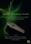 The Rise of Metallurgy in Eurasia cover