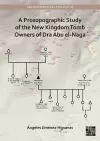 A Prosopographic Study of the New Kingdom Tomb Owners of Dra Abu el-Naga cover