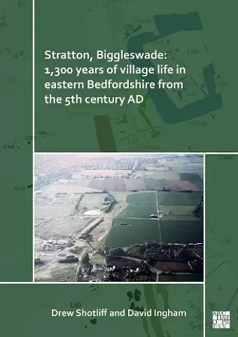 Stratton, Biggleswade: 1,300 Years of Village Life in Eastern Bedfordshire from the 5th Century AD cover