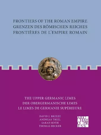 Frontiers of the Roman Empire: The Upper Germanic Limes cover
