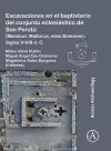 Excavaciones en el baptisterio del conjunto eclesiástico de Son Peretó (Manacor, Mallorca, islas Baleares) cover