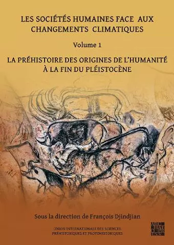 Les sociétés humaines face aux changements climatiques: Volume 1 cover