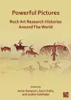 Powerful Pictures: Rock Art Research Histories around the World cover