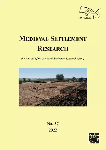 Medieval Settlement Research No. 37, 2022 cover