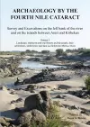 Archaeology by the Fourth Nile Cataract: Survey and Excavations on the left bank of the river and on the islands between Amri and Kirbekan, Volume I cover