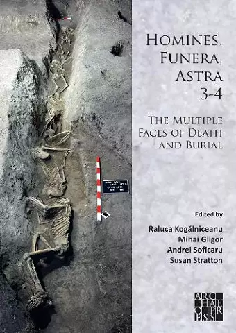 Homines, Funera, Astra 3-4: The Multiple Faces of Death and Burial cover