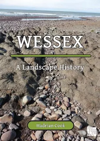 Wessex: A Landscape History cover