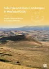 Suburbia and Rural Landscapes in Medieval Sicily cover