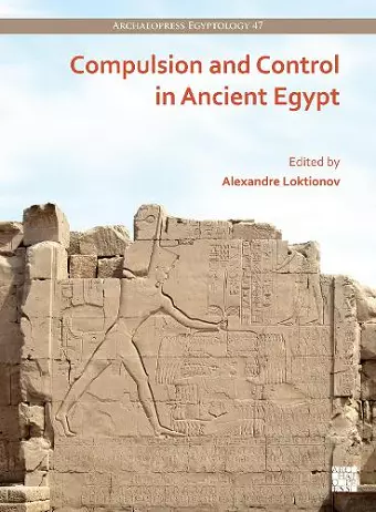 Compulsion and Control in Ancient Egypt cover