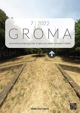 Groma: Issue 7 2022. Proceedings of ArchaeoFOSS XV 2021 cover