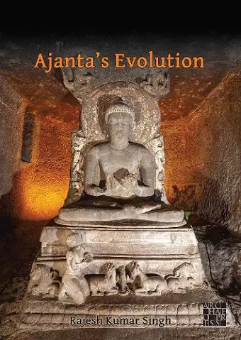 Ajanta’s Evolution: From Sāvakayāna to Bodhisatvayāna amid Hunnic Turmoil cover