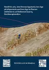 Neolithic Pits, Late Bronze Age/Early Iron Age Pit Alignments and Iron Age to Roman Settlements at Wollaston Quarry, Northamptonshire cover