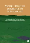 Modelling the Logistics of Mantzikert cover