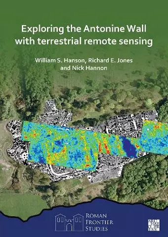 Exploring the Antonine Wall with Terrestrial Remote Sensing cover