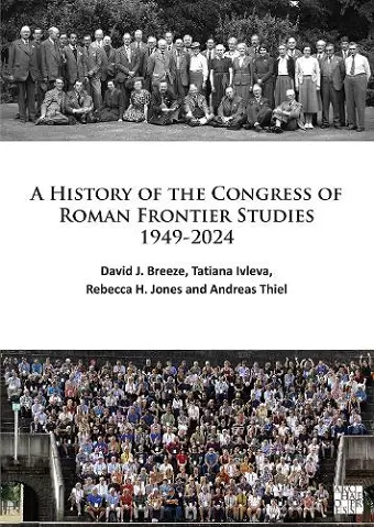 A History of the Congress of Roman Frontier Studies 1949-2024 cover