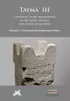 Taymāʾ III: Catalogue of the Inscriptions in the Taymāʾ Museum and Other Collections cover