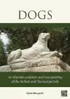 Dogs in Athenian Sculpture and Vase Painting of the Archaic and Classical Periods cover