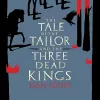 The Tale of the Tailor and the Three Dead Kings cover