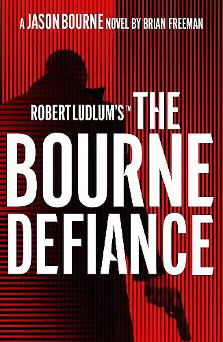 Robert Ludlum's™ The Bourne Defiance cover