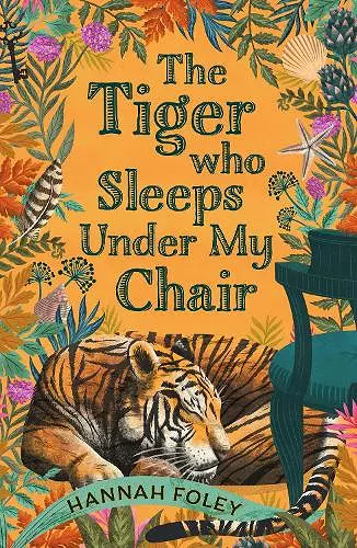 The Tiger Who Sleeps Under My Chair cover