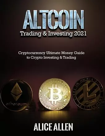 Altcoin Trading & Investing 2021 cover