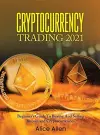 Cryptocurrency Trading 2021 cover